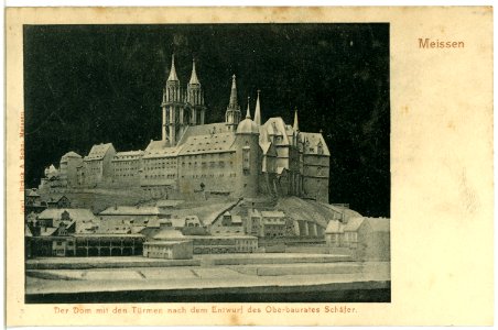 05001-Meißen-1903-Dom mit Türmen - Entwurf des Oberbaurates Schäfer-Brück & Sohn Kunstverlag