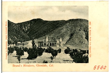 05560-Glendale-1904-Brands Miradero, Glendale, Cal.-Brück & Sohn Kunstverlag