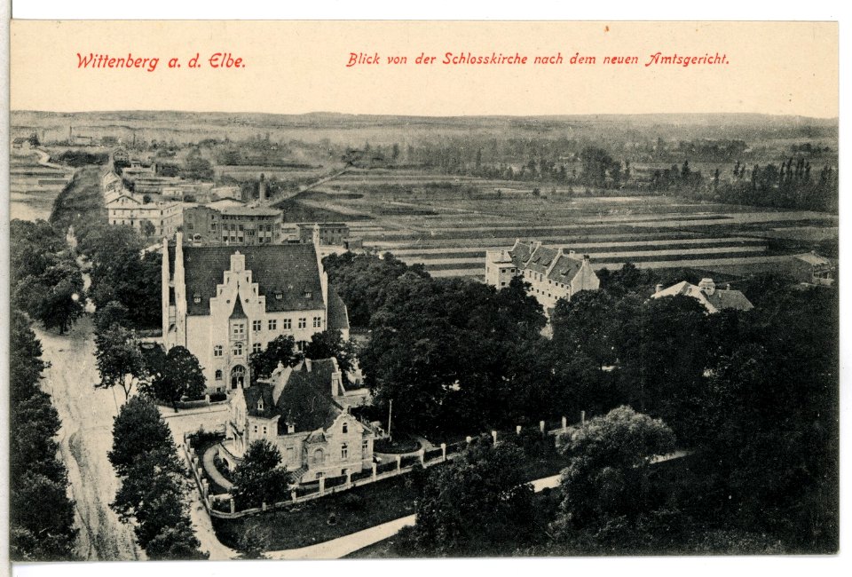 12891-Wittenberg-1911-Blick von der Schloßkirche nach dem neuen Amtsgericht-Brück & Sohn Kunstverlag