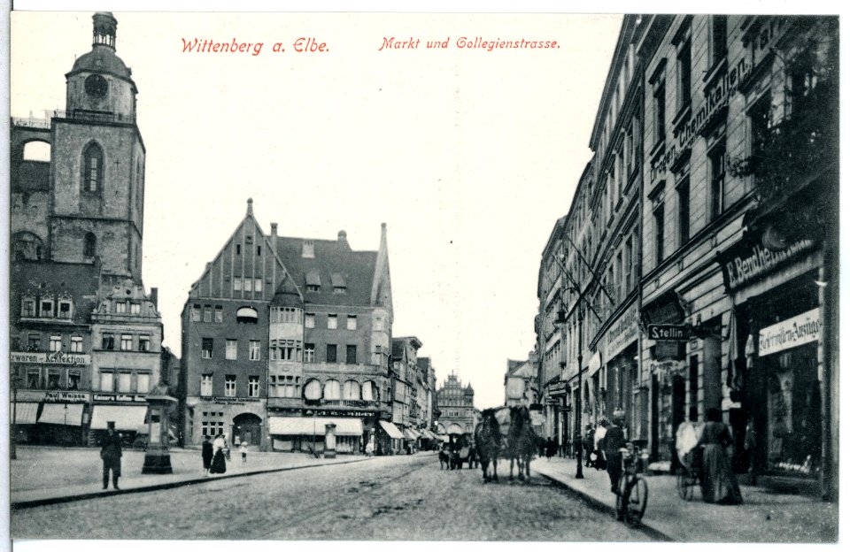 12894-Wittenberg-1911-Markt und Collegienstraße-Brück & Sohn Kunstverlag
