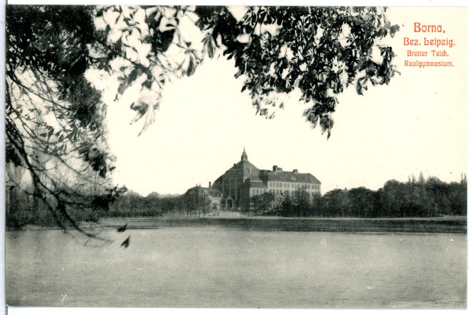 13061-Borna-1911-Realgymnasium und Breiter Teich-Brück & Sohn Kunstverlag
