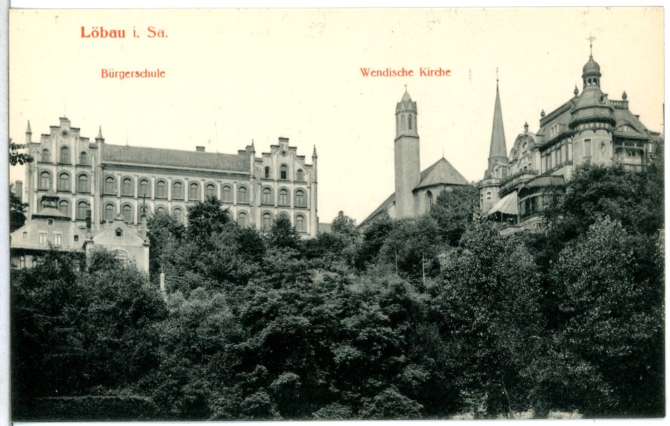 15107-Löbau-1912-Bürgerschule und Wendische Kirche-Brück & Sohn Kunstverlag
