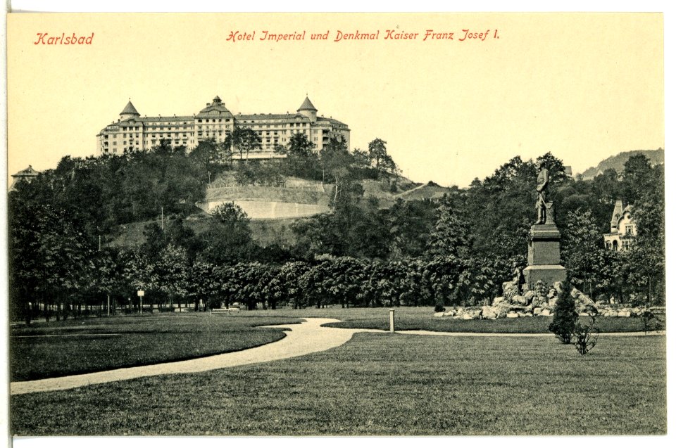 15343-Karlsbad-1913-Hotel Imperial und Denkmal Kaiser Franz Josef I.-Brück & Sohn Kunstverlag