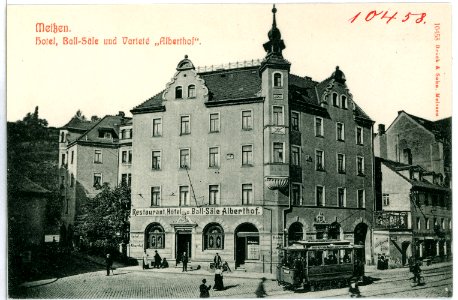 10458-Meißen-1908-Restaurant und Ballsäle Alberthof mit Straßenbahn-Brück & Sohn Kunstverlag