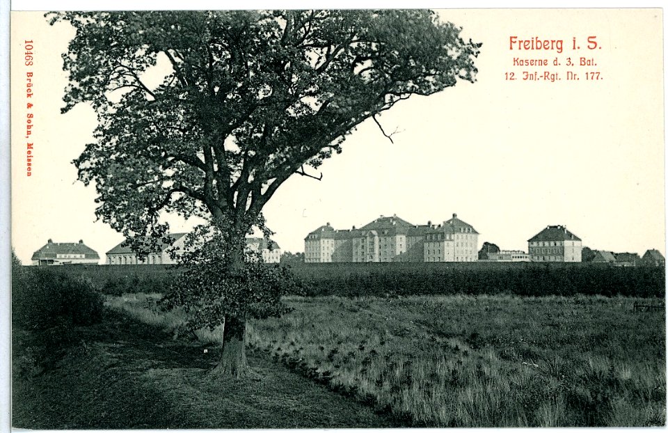 10468-Freiberg-1908-Kaserne des 3. Bataillon 12. Infanterie-Regiments Nr. 177-Brück & Sohn Kunstverlag