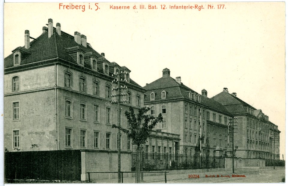 10234-Freiberg-1908-Kaserne des III. Bataillon 12. Infanterie-Regiment Nr. 177-Brück & Sohn Kunstverlag