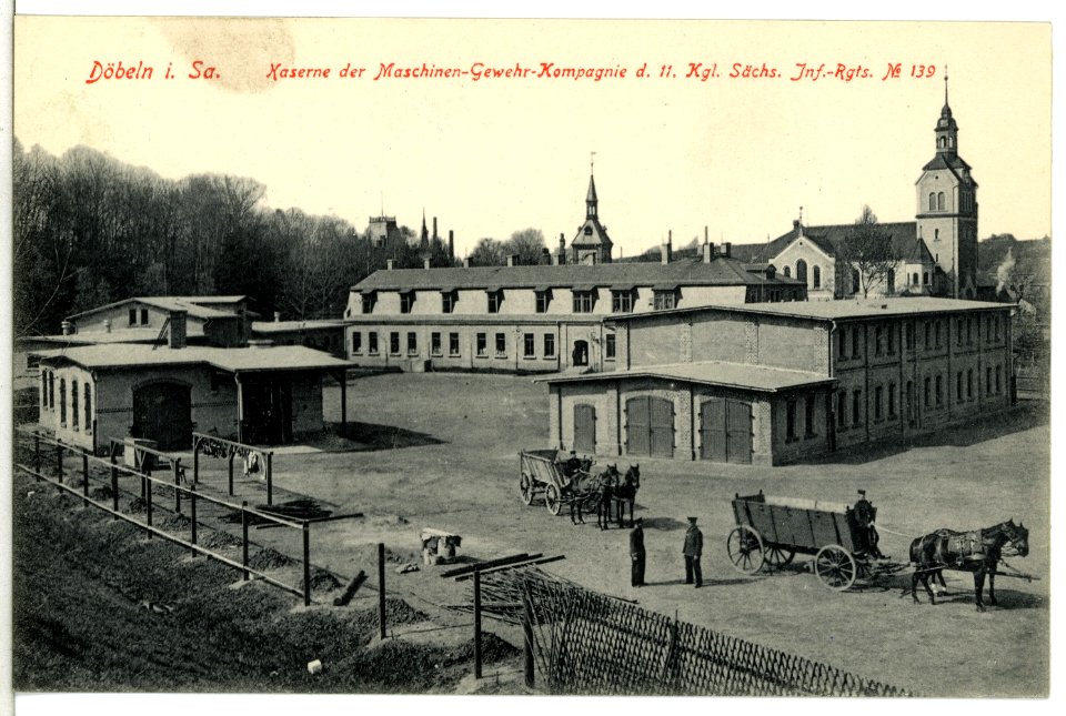 12007-Döbeln-1910-11. Infanterie-Regiment Nr. 139 Maschinengewehr-Kompagnie - Kaserne-Brück & Sohn Kunstverlag