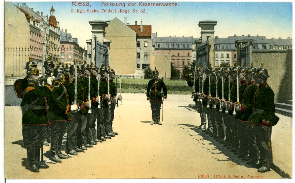 10038-Riesa-1908-3. Königlich Sächsisches Feld-Artillerie-Regiment Nr. 32 - Ablösung der Kasernen Wache-Brück & Sohn Kunstverlag