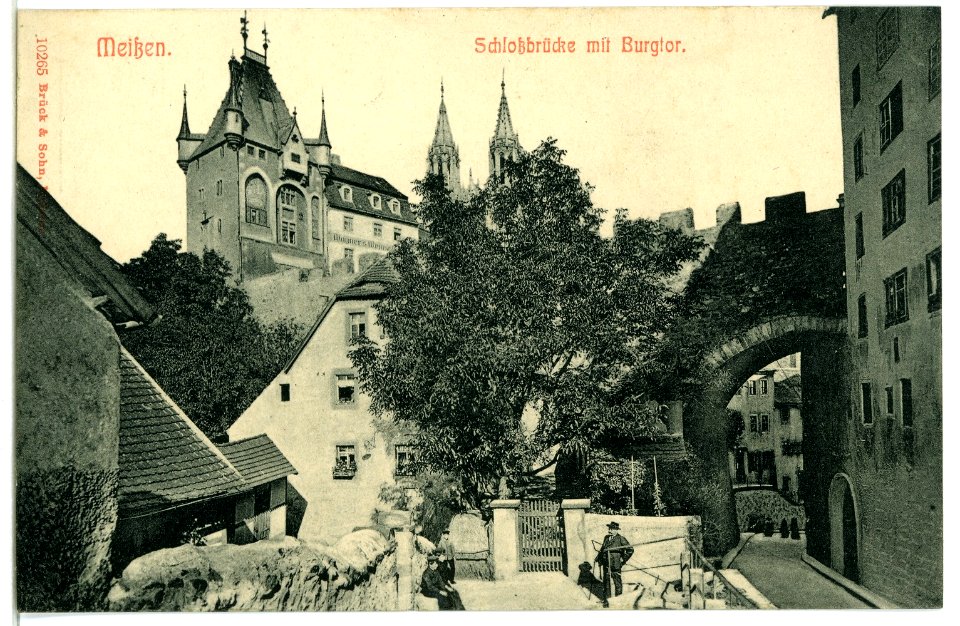 10265-Meißen-1908-Schloßbrücke mit Burgtor, Hohlweg-Brück & Sohn Kunstverlag