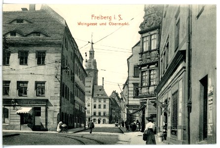 12344-Freiberg-1910-Weingasse und Obermarkt-Brück & Sohn Kunstverlag