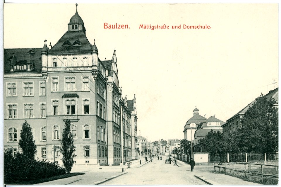 11550-Bautzen-1910-Mättigstraße und Domschule-Brück & Sohn Kunstverlag