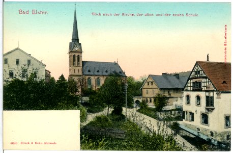 04680-Bad Elster-1903-Kirche, alte - und neue Schule-Brück & Sohn Kunstverlag