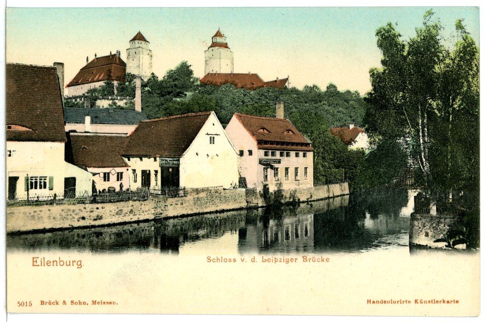05015-Eilenburg-1903-Schloß von der Leipziger Brücke-Brück & Sohn Kunstverlag