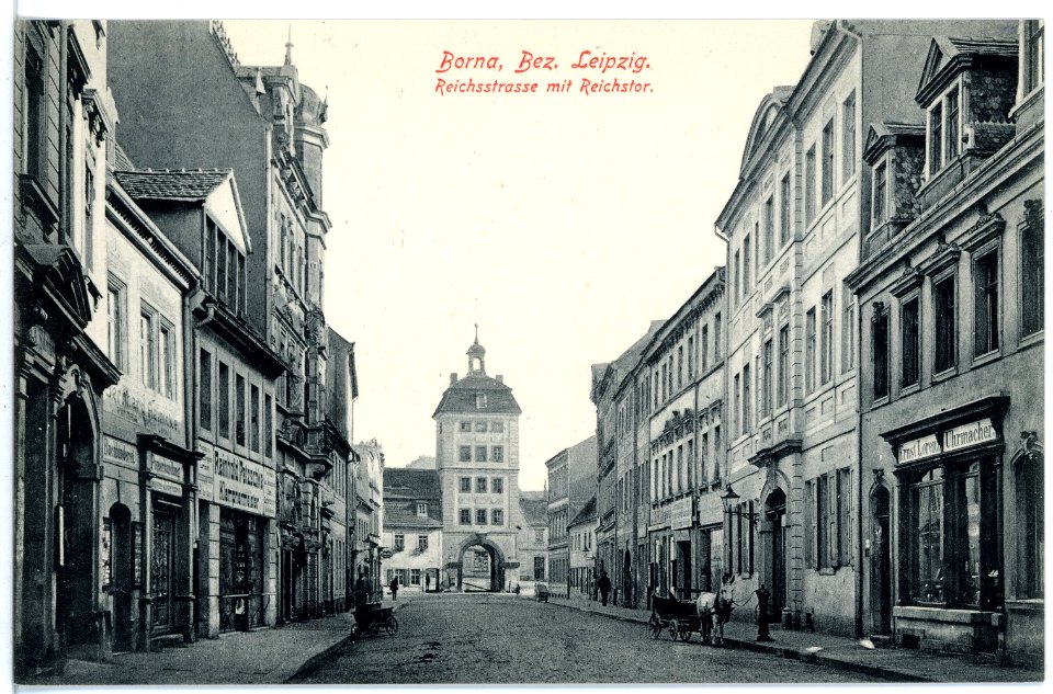16353-Borna-1913-Reichstraße mit Reichstor-Brück & Sohn Kunstverlag
