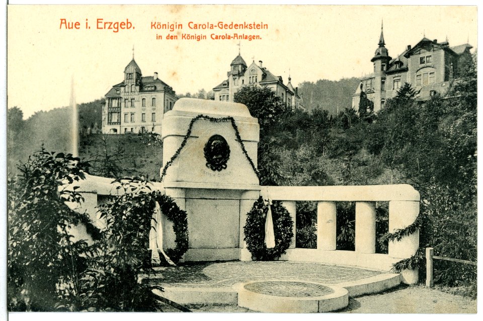 10803-Aue-1909-Königin Carola Gedenkstein-Brück & Sohn Kunstverlag