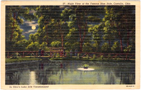 Night View of the Famous Blue Hole, Castalia, Ohio (Date U…