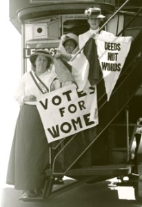 Votes for Women - Deeds not Words
