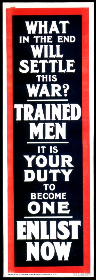 What in the End Will Settle this War? Trained Men. It is y…