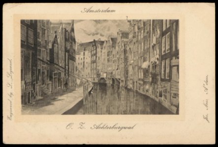 Oudezijds Achterburgwal met rechts de achterzijde van de Zeedijk. Uitgave Jos Nuss, Amsterdam. Graveur L. Legrand, Afb PBKD00307000002
