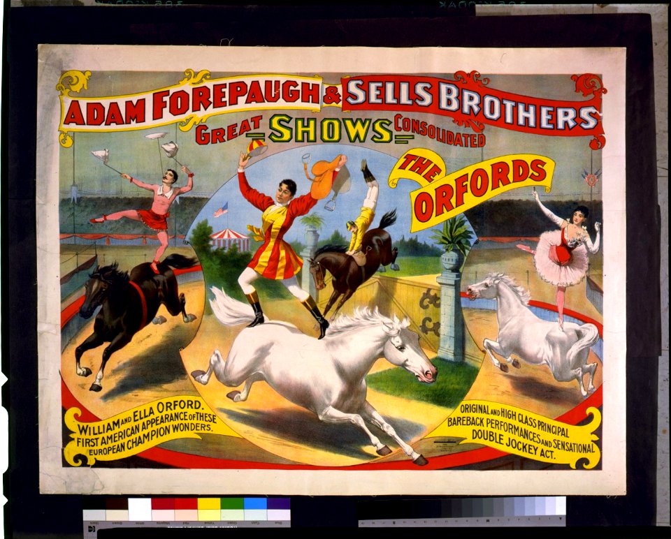 Adam Forepaugh & Sells Brothers great shows consolidated. The Oxfords. William and Ella Orford. ... Original and high class principal bareback performances and sensational double jockey act LCCN93506228