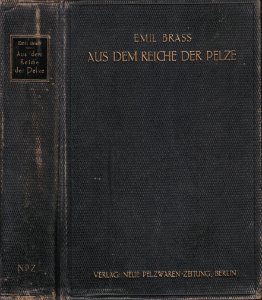 Aus dem Reiche der Pelz, Emil Brass, 1911 (Einband a)