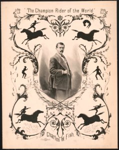 The champion rider of the world - Charles W. Fish LCCN2018647601