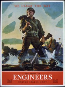 WE CLEAR THE WAY - ENGINEERS, 1941 - 1945