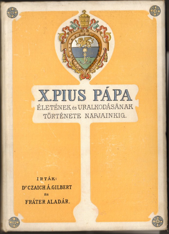 001 Pius X papa Czaich Frater Budapest 1907