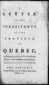 A letter to the inhabitants of the Province of Quebec. Extract from the Minutes of the Congress. Philadelphia, Oct. 1774 LCCN2006681163
