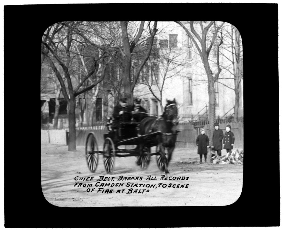 Baltimore fire, 1904) Chief Belt breaks all records from Camden Station to scene of fire at Balto LCCN2016844566