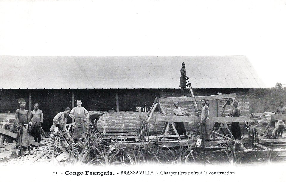 Brazzaville-Charpentiers noirs à la construction-Congo Français