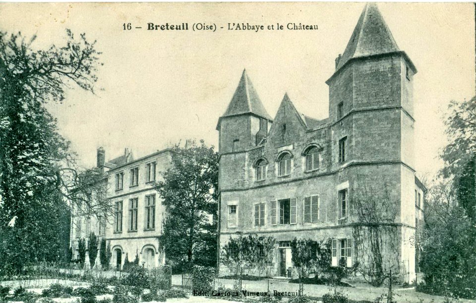 BRETEUIL - L'Abbaye et le Chateau