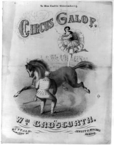 Circus Galop - to Miss Emilie Shierenberg LCCN2001701562