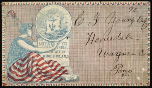Civil War envelope showing Columbia with Rhode Island state seal, with message Loyal to the Union. State of Rhode Island LCCN2013648214