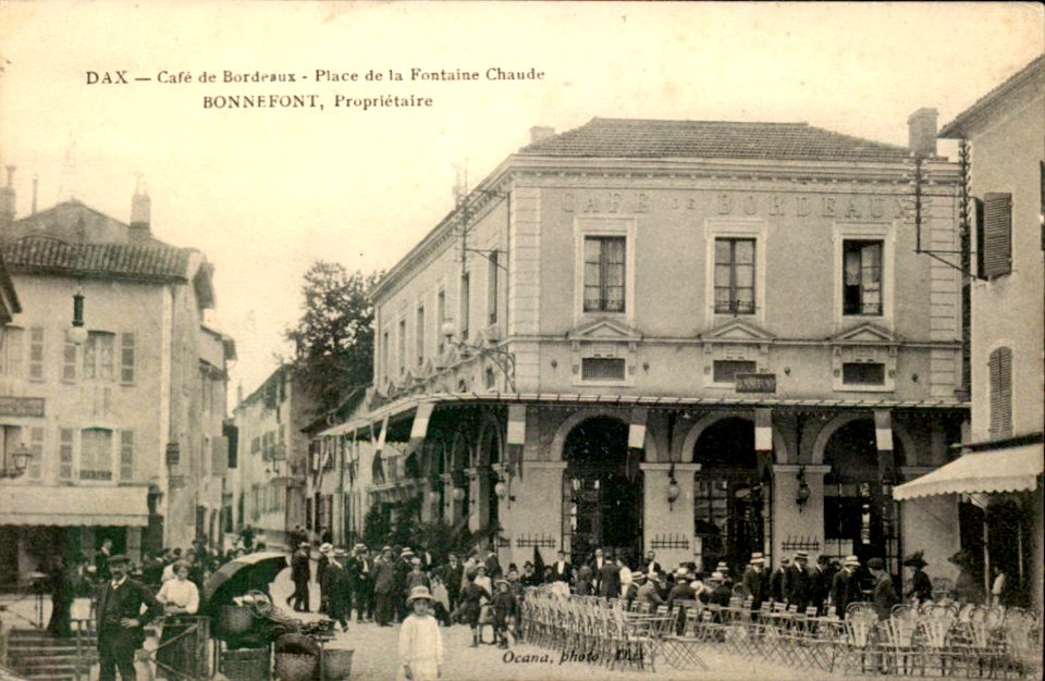 Dax (Landes) - place de la Fontaine chaude - Café de Bordeaux 1b