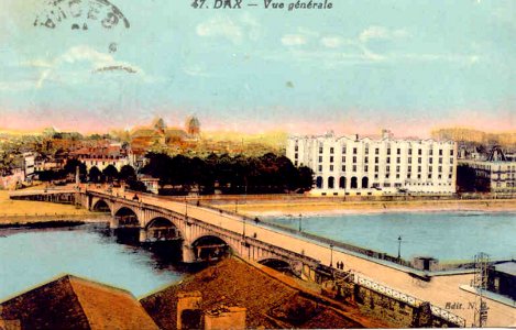 Dax (Landes) - Pont et vue sur l'Hôtel Splendid 3