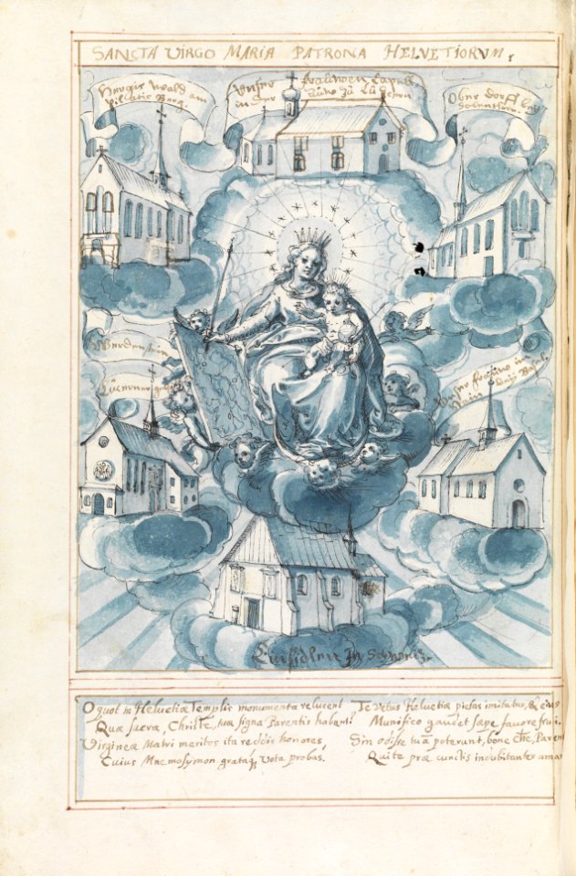 Die Muttergottes als Schirmherrin der Kirchen und Klöster in der Eidgenossenschaft.