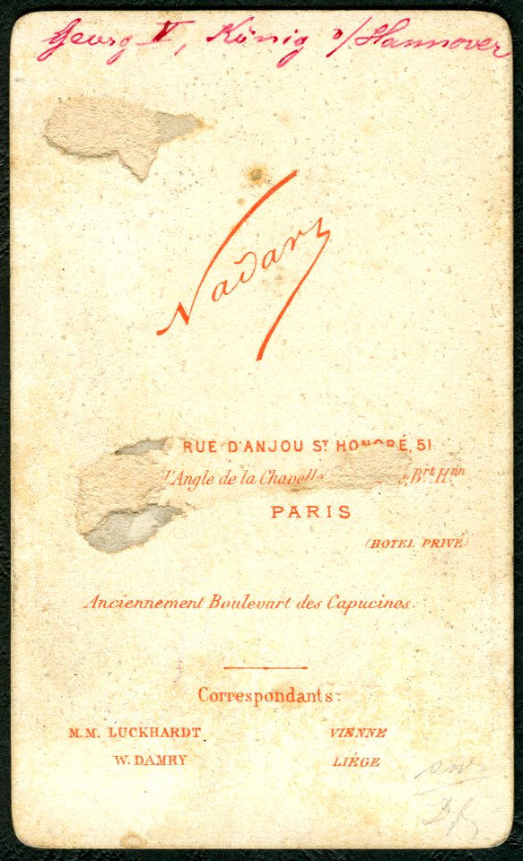 1874 Carte de Visite Georg V., König von Hannover roi de Hanover King of Hanover, Wappen T, Nadar Adressseite Correspondant M.M. Luckhardt Vienne W. Damry Liège