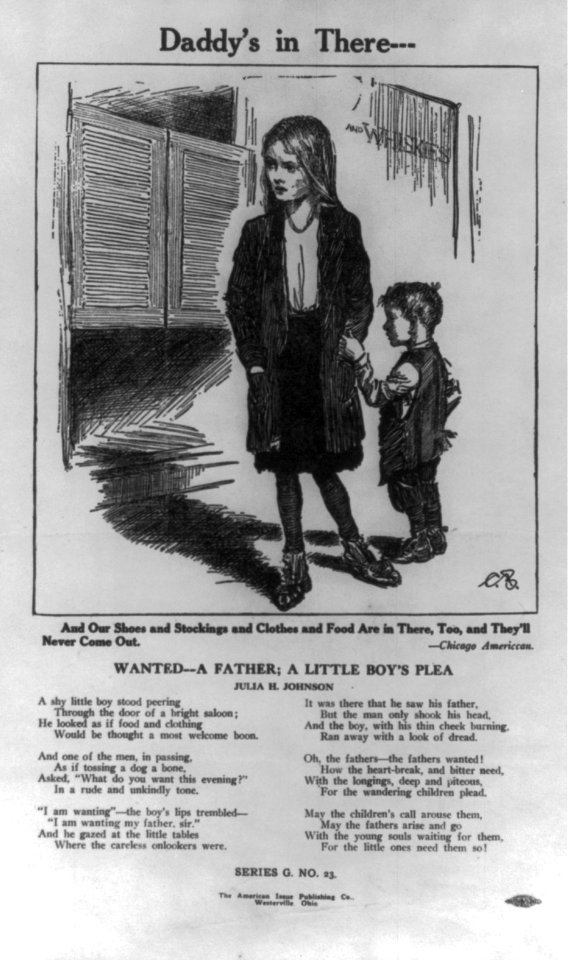 Anti-saloon broadside Daddy's in there, showing 2 ragged children outside saloon; neg. includes text of poem by Julia H. Johnson LCCN2004677183