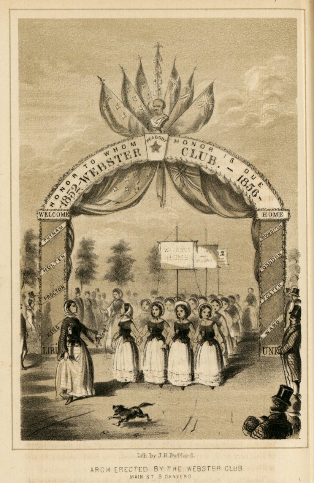 Arch erected by the Webster Club, Main St., S. Danvers - Lith. by J. H. Bufford. LCCN2007682641