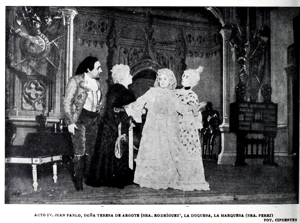 1902-04-19, Blanco y Negro, Alma y vida, acto IV, Juan Pablo, doña Teresa de Argote (señorita Rodríguez), la duquesa, la marquesa (señorita Ferri), Cifuentes