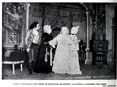 1902-04-19, Blanco y Negro, Alma y vida, acto IV, Juan Pablo, doña Teresa de Argote (señorita Rodríguez), la duquesa, la marquesa (señorita Ferri), Cifuentes