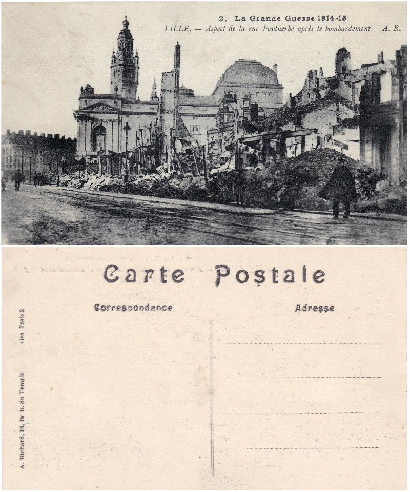 2 La Grande Guerre 1914-15. Lille — Aspect de la rue Faidherbe après le bombardement v°-r°