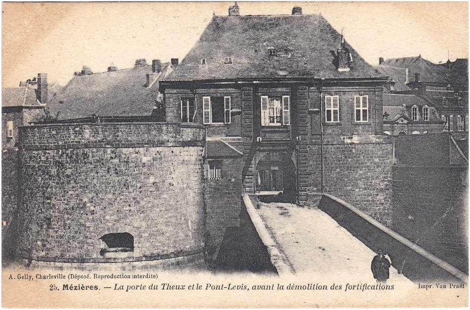 25. Mézières. La Porte du Theux et le Pont-Levis, avant la démolition des fortifications