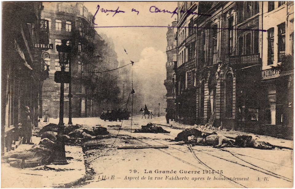 29 - La Grande Guerre de 1914-1918 — Lille Aspect de la rue Faidherbe