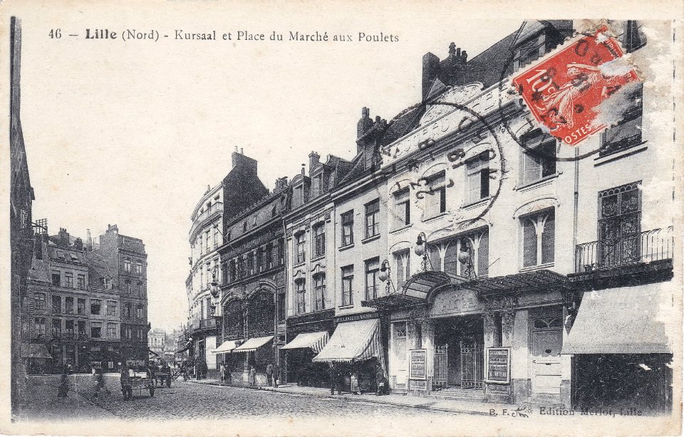 46 – Lille - Kursaal et Place du Marché aux Poulets