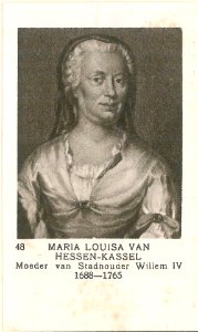 48 Maria Louisa van Hessen-Kassel, Moeder van Stadhouder Willem IV, 1688-1765