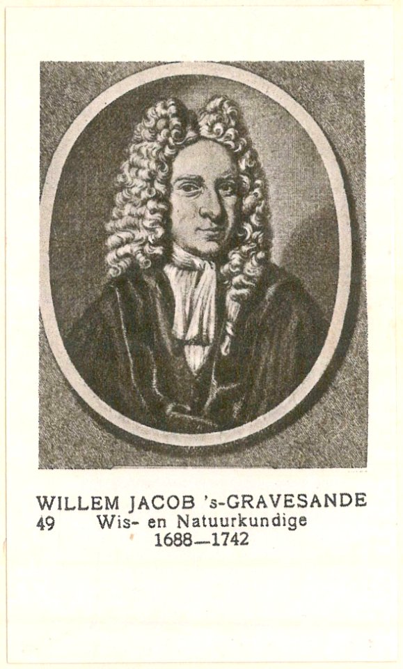 49 Willem Jacob 's-Gravesande, Wis- en Natuurkundige, 1688-1742