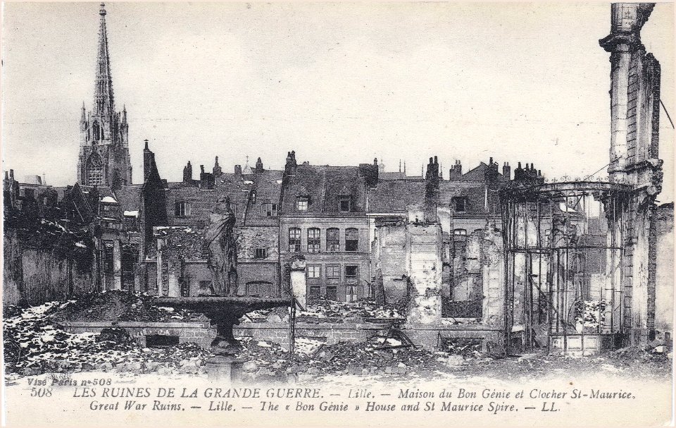 508. Les Ruines de la Grande Guerre - Lille — Maison du Bon Génie et Clocher Saint Maurice LL. vº. 01
