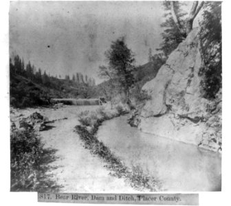 Bear River, Dam and Ditch, Placer County LCCN2002720143